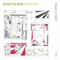 TALMOR / OHAD TALMOR NEWSREEL SEXTET - LONG FORMS CD