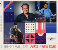 THIERRY MAILLARD / JOHN / CHAMBERS PATITUCCI - PARIS NEW YORK CD