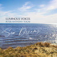 TOGNI /  LUMINOUS VOICES - SEA DREAMS CD