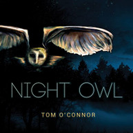TOM O'CONNOR - NIGHT OWL CD