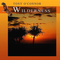 TONY O'CONNOR - WILDERNESS CD