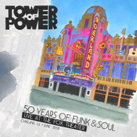 TOWER OF POWER - 50 YEARS OF FUNK & SOUL: LIVE AT THE FOX THEATER CD