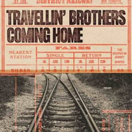 TRAVELLIN BROTHERS - COMING HOME CD