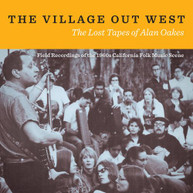 VILLAGE OUT WEST: LOST TAPES OF ALAN OAKES / VAR CD