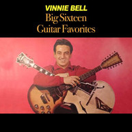 VINNIE BELL - BIG SIXTEEN GUITAR FAVOURITES CD