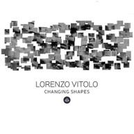 VITOLO / LORENZO VITOLO PIANO TRIO - CHANGING SHAPES CD
