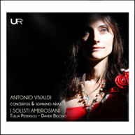 VIVALDI / I SOLISTI AMBRSIANI / BELOSIO - CONCERTOS & SOPRANO ARIAS CD