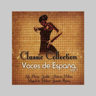 VOCES DE ESPANA -CLASSIC COLLECTION - VOL. 1-VOCES DE ESPANA-CLASSIC CD