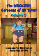 WACKIEST CARTOONS OF ALL TIME 3 UNCENSORED DVD