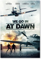 WE GO IN AT DAWN DVD DVD