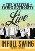 WESTERN SWING AUTHORITY - LIVE IN FULL SWING - A HIGH BROW HOOTENANNY DVD
