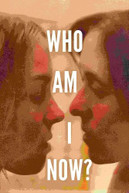 WHO AM I NOW DVD