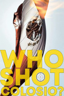 WHO SHOT COLOSIO DVD