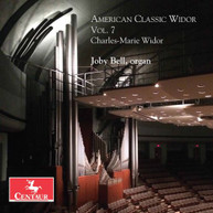 WIDOR /  BELL - AMERICAN CLASSIC WIDOR 7 CD