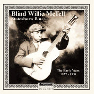 WILLIE BLIND MCTELL - STATESBORO BLUES: THE EARLY YEARS (1927-1935) CD