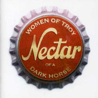 WOMEN OF TROY - NECTAR OF A DARK HORSE CD