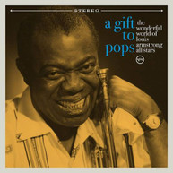 WONDERFUL WORLD OF LOUIS ARMSTRONG ALL STARS - GIFT TO POPS CD