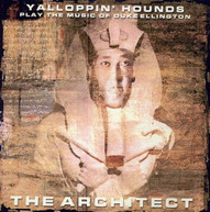YALLOPPIN HOUNDS - ARCHITECT: YALLOPPIN HOUNDS PLAY MUSIC OF DUKE CD