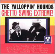 YALLOPPIN HOUNDS - GHETTO SWING EXTREME CD