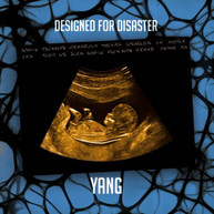 YANG - DESIGNED FOR DISASTER CD