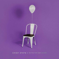 CHIEF STATE - WAITING FOR YOUR COLOURS CD