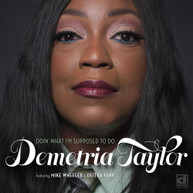 DEMETRIA TAYLOR - DOIN' WHAT I'M SUPPOSED TO DO CD