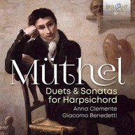 MUTHEL /  CLEMENTE / BENEDETTI - DUETS & SONATAS FOR HARPSICHORD CD