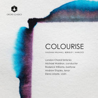 BERKELEY /  LONDON CHORAL SINFONIA - COLOURISE CD