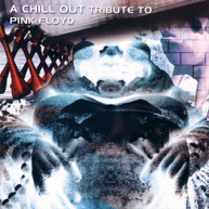CHILLOUT TRIBUTE TO PINK FLOYD / VARIOUS ARTISTS CD