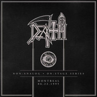 DEATH - NON:ANALOG - ON:STAGE SERIES - MONTREAL 06-22-1995 CD