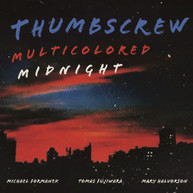 THUMBSCREW - MULTICOLORED MIDNIGHT CD