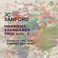 JC SANFORD - IMMINENT STANDARDS TRIO VOL. 2 CD