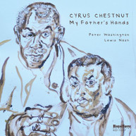 CYRUS CHESTNUT - MY FATHER'S HANDS CD