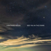 LIGHTNING SEEDS - SEE YOU IN THE STARS CD