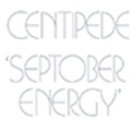 CENTIPEDE - SEPTOBER ENERGY REMASTERED EDITION CD