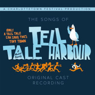 CAST OF TELL TALE HARBOUR - SONGS OF TELL TALE HARBOUR - O.C.R. CD
