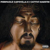PIERPAOLO CAPOVILLA - PIERPAOLO CAPOVILLA E I CATTIVI MAESTRI CD