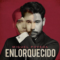 MIGUEL POVEDA - ENLORQUECIDO CD