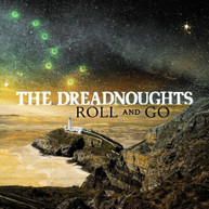 DREADNOUGHTS - ROLL AND GO VINYL