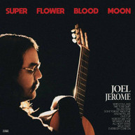 JOEL JEROME - SUPER FLOWER BLOOD MOON VINYL