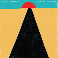 TOMMY GUERRERO - ROAD TO KNOWHERE VINYL
