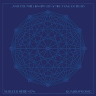 AND YOU WILL KNOW US BY THE TRAIL OF DEAD - XI: BLEED HERE NOW VINYL