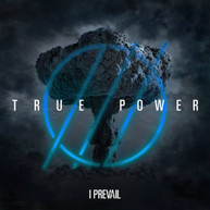 I PREVAIL - TRUE POWER [NOTHING'S PERMANENT LP] VINYL