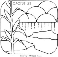 CACTUS LEE - PERECT MIDDLE HALL VINYL