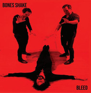 BONES SHAKE - BLEED VINYL