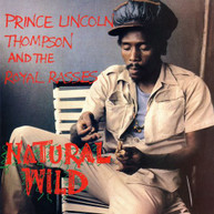 PRINCE LINCOLN THOMPSON &  THE ROYAL RASSES - NATURAL WILD VINYL