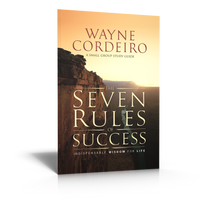 The Seven Rules of Success - Small Group Workbook