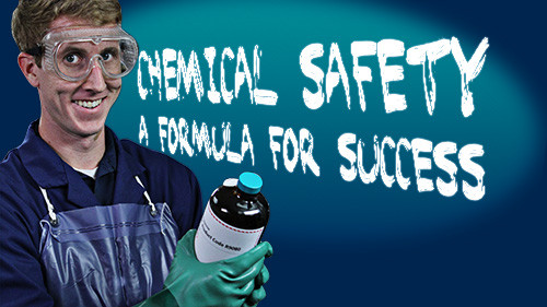 Chemical Safety: A Formula for Success