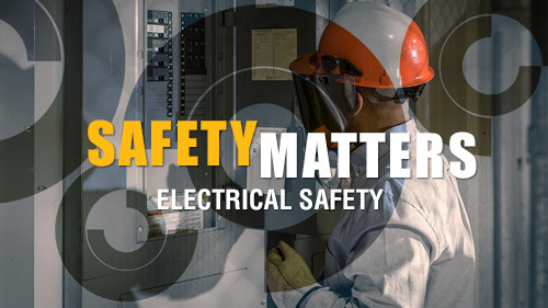 Safety Matters: Electrical Safety