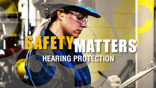 Safety Matters: Hearing Protection